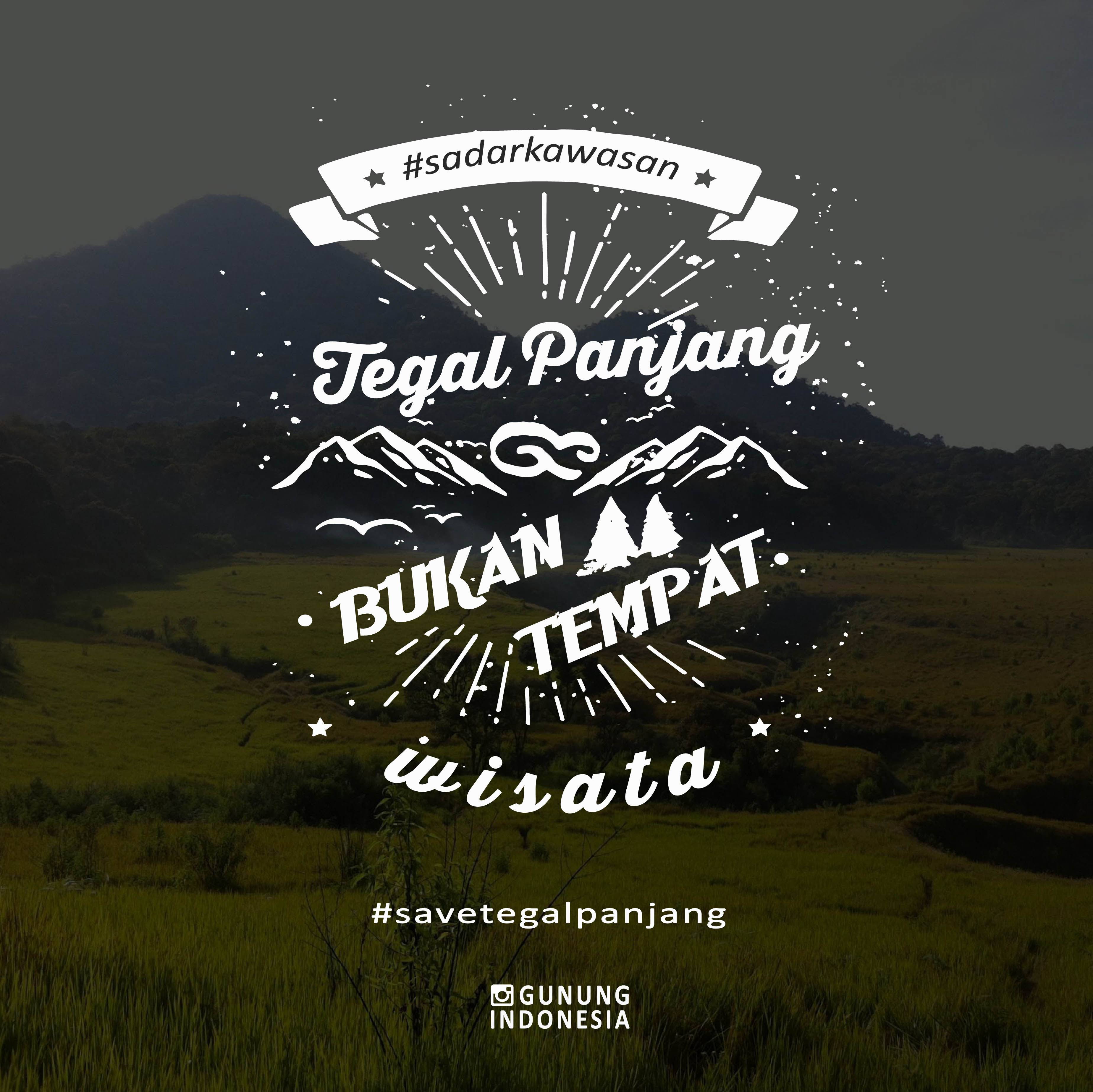 Poster sadar kawasan Tegal Panjang dari Gunung Indonesia